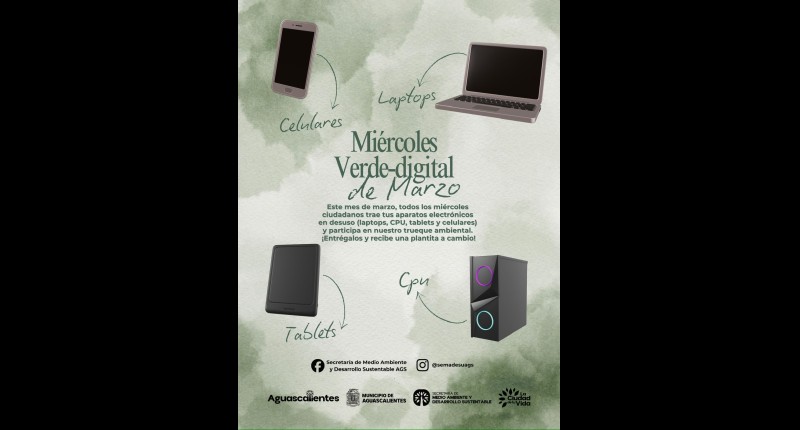 INVITA MUNICIPIO DE AGUASCALIENTES A UNIRSE A LA CAMPAÑA DE RECICLAJE DE ELECTRÓNICOS `MIÉRCOLES VERDE DIGITAL`