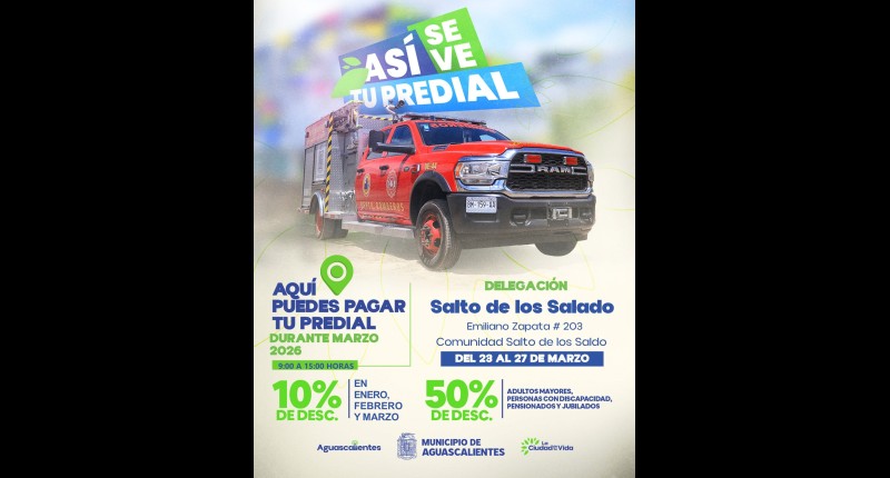 REITERA ALCALDE DE AGS, LEO MONTAÑEZ, LA INVITACIÓN A APROVECHAR LOS DESCUENTOS EN EL PREDIAL Y ANUNCIA MÓDULO DE PAGO EN SALTO DE LOS SALADO