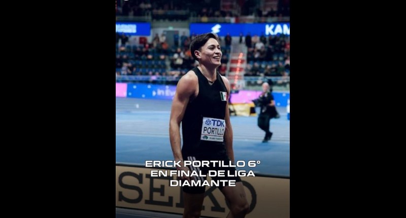 ERICK PORTILLO FINALIZA EN SEXTA POSICIÓN EN LA FINAL DE SALTO DE LA LIGA DIAMANTE DE ATLETISMO EN BRUSELAS